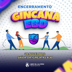 Último dia da nossa Gincana EBD!